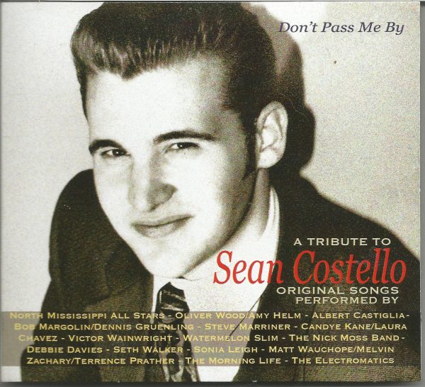 +Don’t Pass Me By - A Tribute To Sean Costello