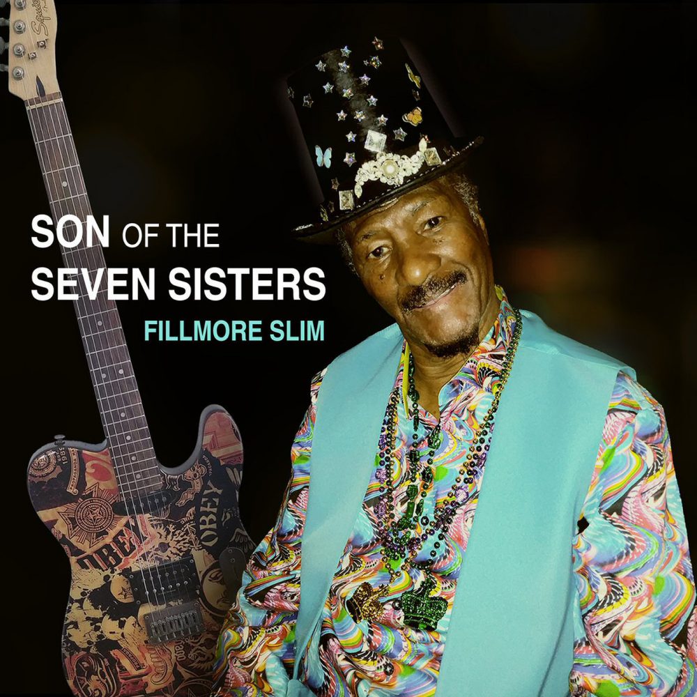 ++++Fillmore Slim - Son Of The Seven Sisters