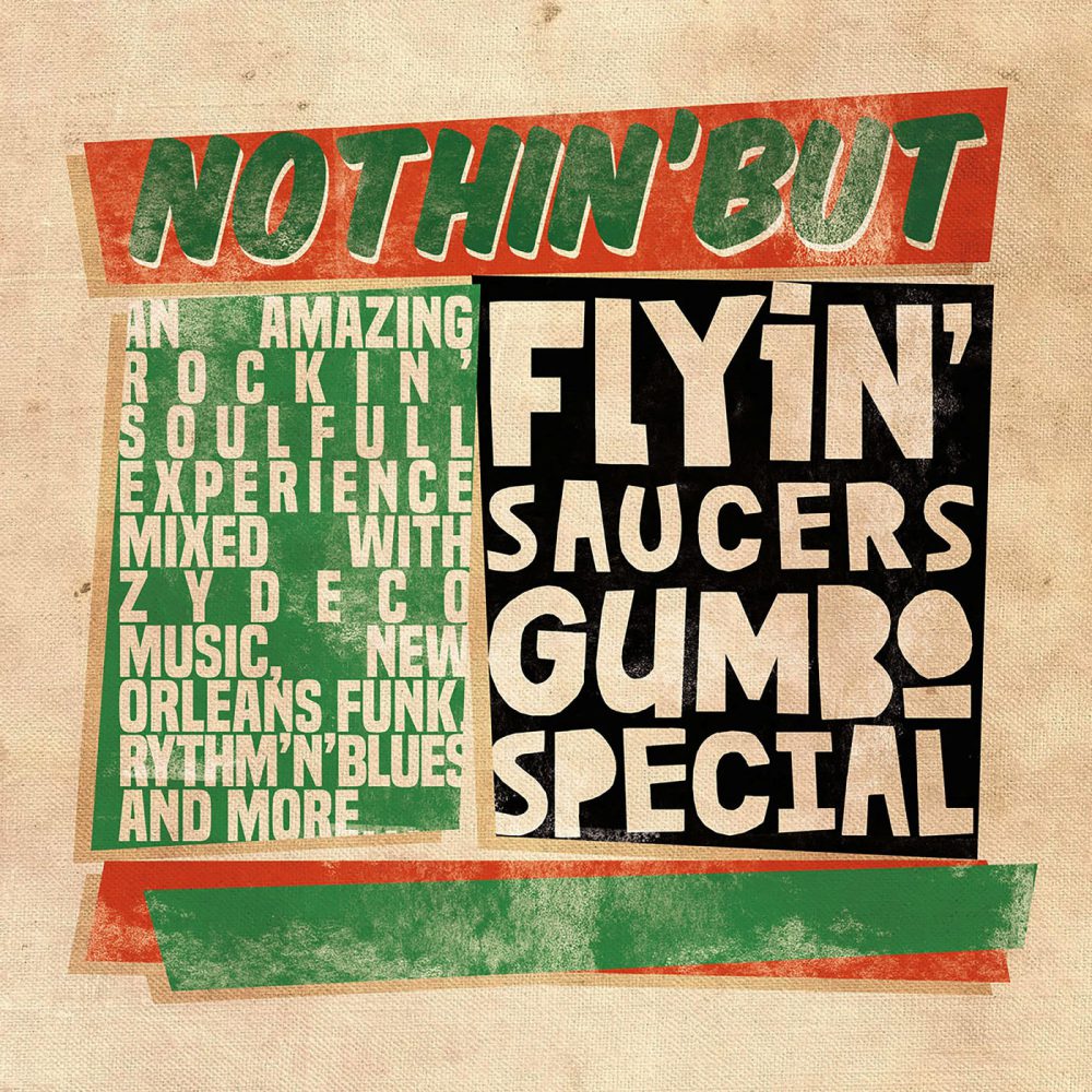 +Flyin’ Saucers Gumbo Special - Nothin’ But