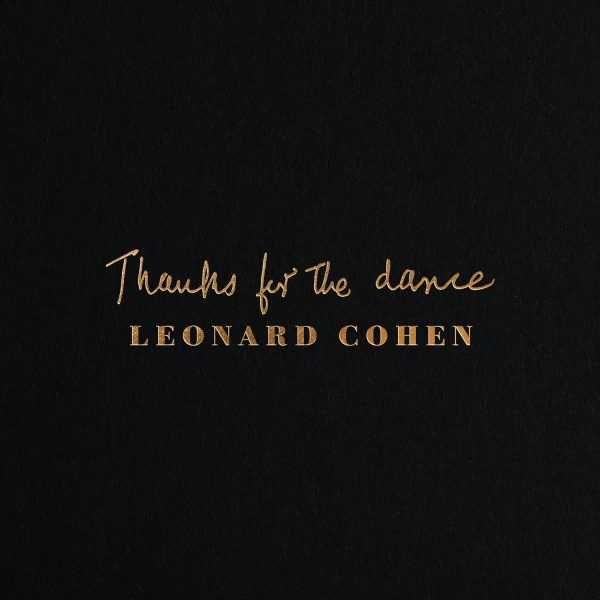 +Leonard Cohen – Thanks For The Dance