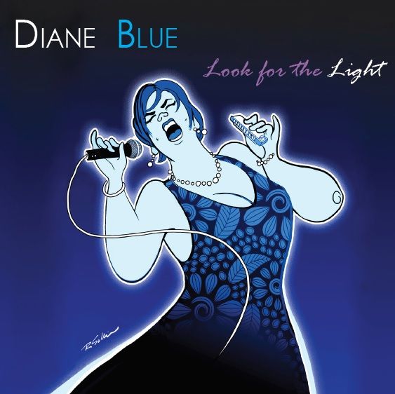 +++Diane Blue – Look for The Light