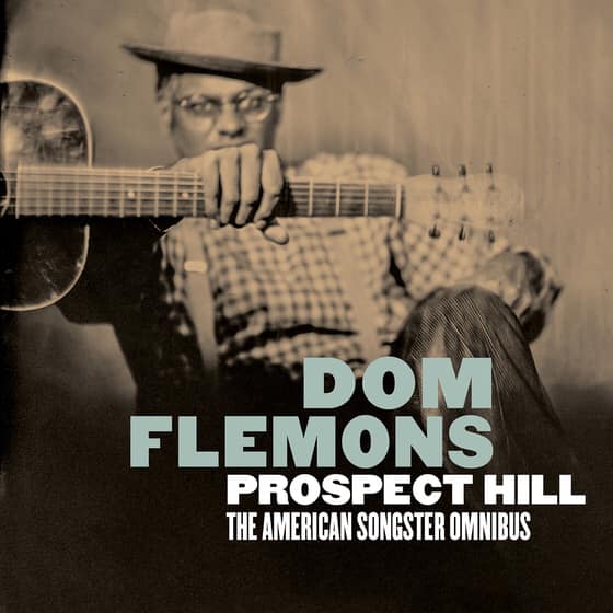 +Dom Flemons - Prospect Hill The American Songster Omnibus