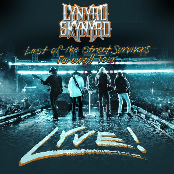 +Lynyrd Skynyrd - Last Of The Street Survivors Farewell Tour Lyve!