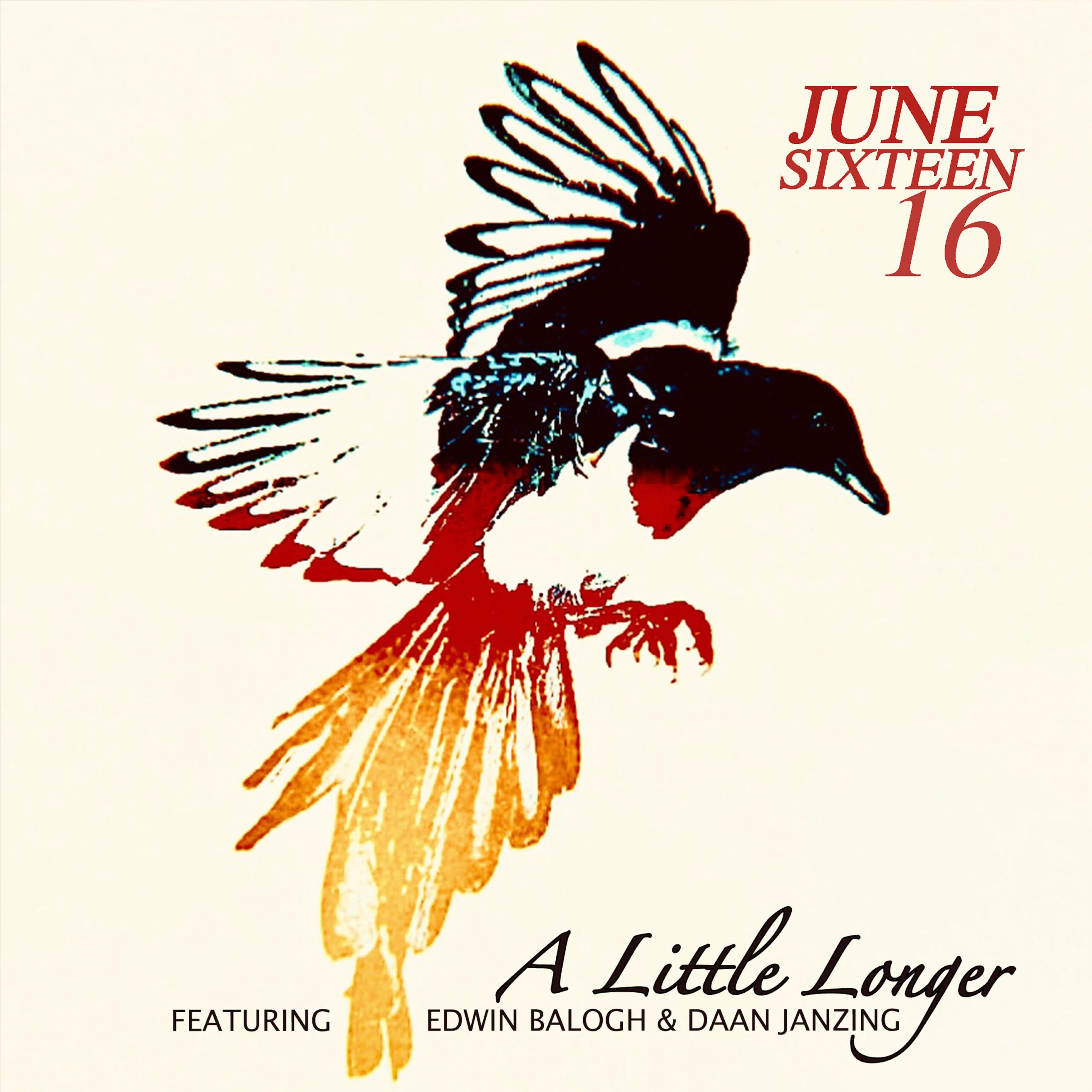 June Sixteen - A Little Longer