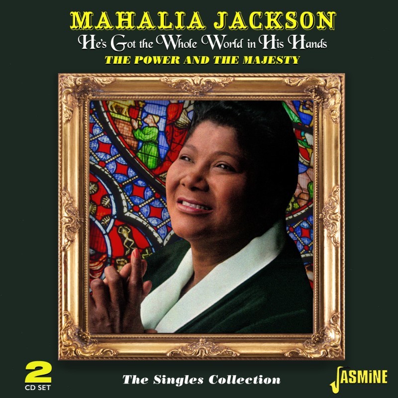 Mahalia-Jackson-he-s-got-the-whole-world-in-his-hands-the-singles-collection