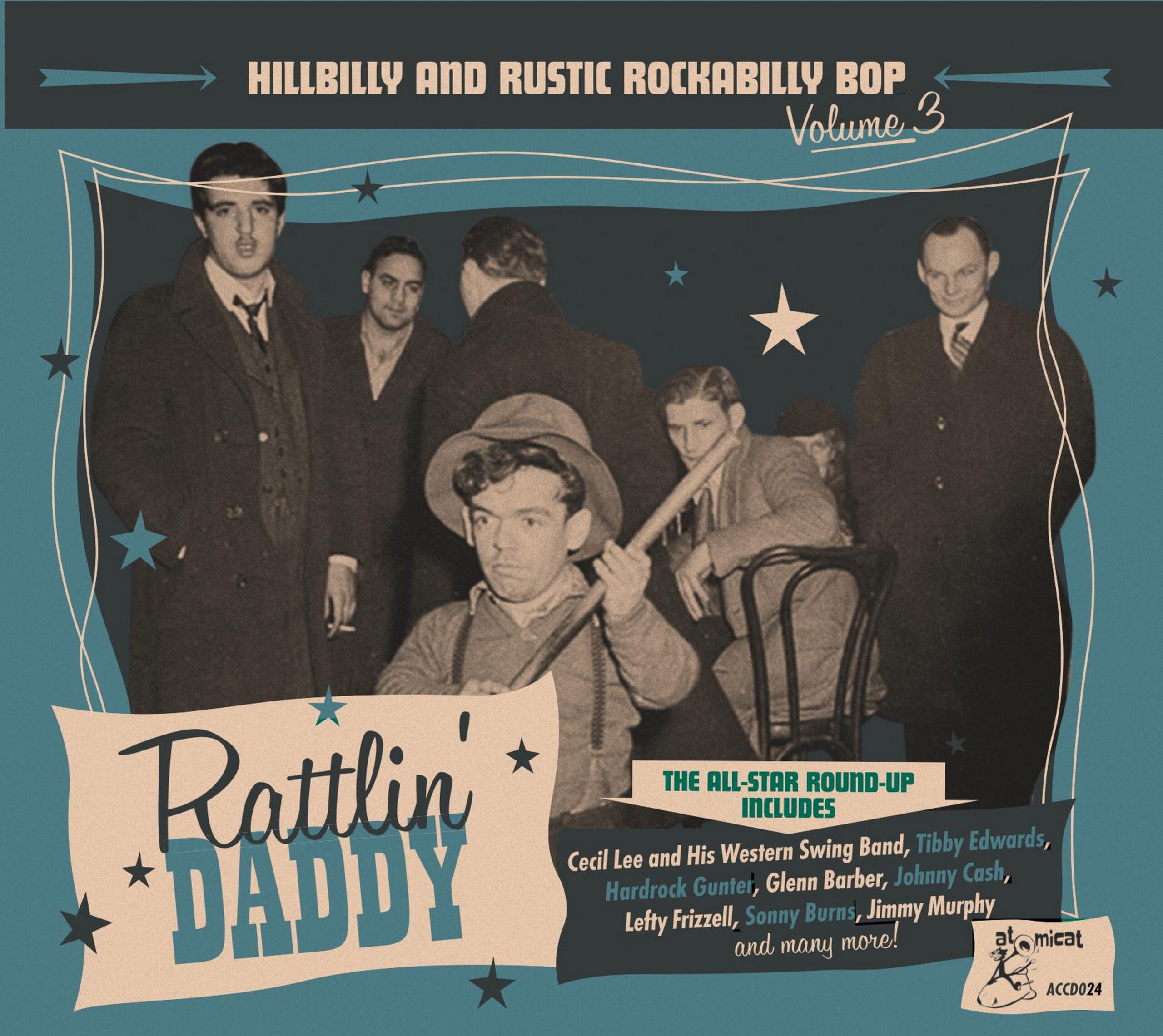 Various Artists - Rattlin’ Daddy – Hillbilly And Rustic Rockabilly Bop Volume 3