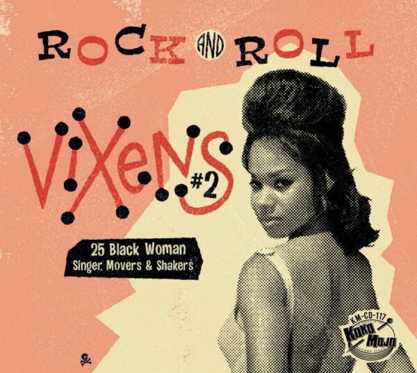 Various Artists - Rock And Roll Vixen 2 – 25 Black Woman Singer, Movers & Shakers