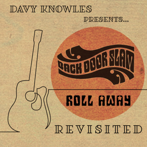 Davy Knowles - Roll Away Revisited