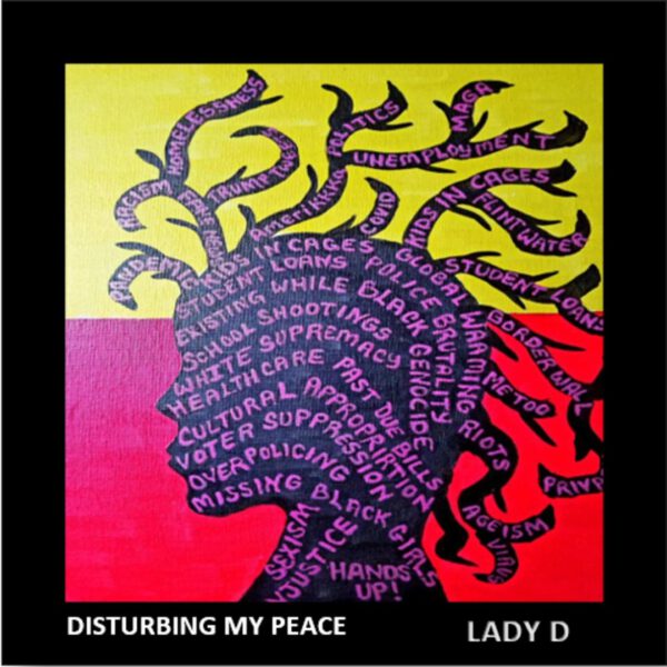 Lady D - Disturbing My Peace