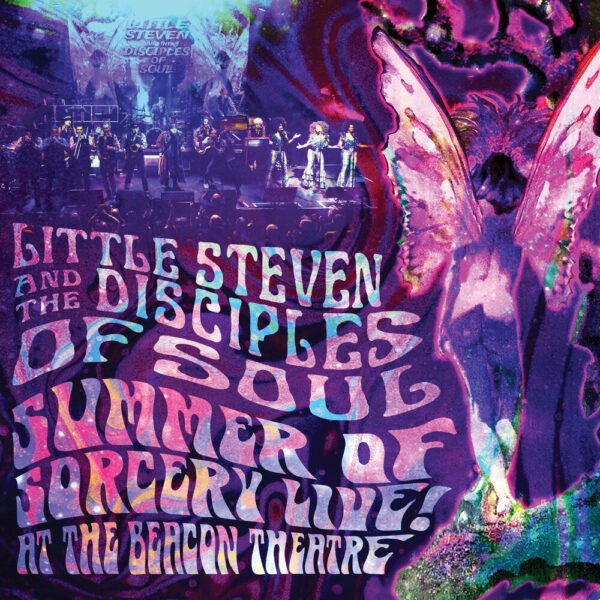 Little Steven - Summer Of Sorcery Live From The Beacon Theatre