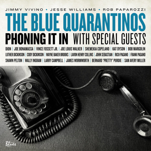The Blue Quarantinos - Phoning It In (2021)