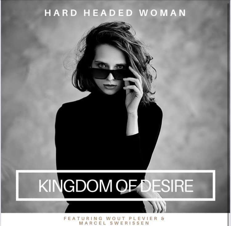 Kingdom Of Desire - Hard Headed Woman