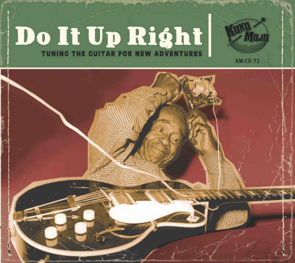 Various Artists - Do It Up Right (Tuning The Guitar For New Adventures)