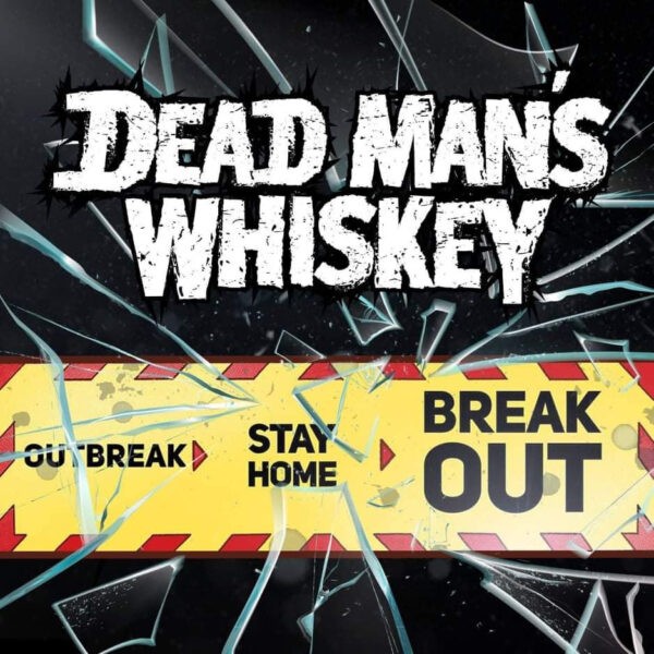 Dead Man’s Whiskey