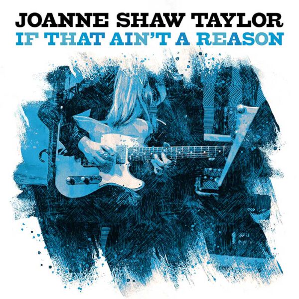 Joanne-Shaw-Taylor_Aint-That-A-Reason