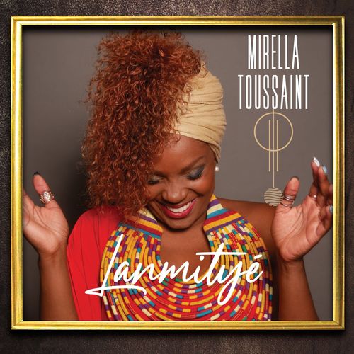 Mirella Toussaint - Lanmityé