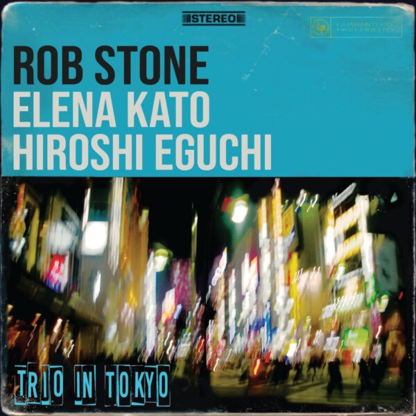 Rob Stone - Trio in Tokyo