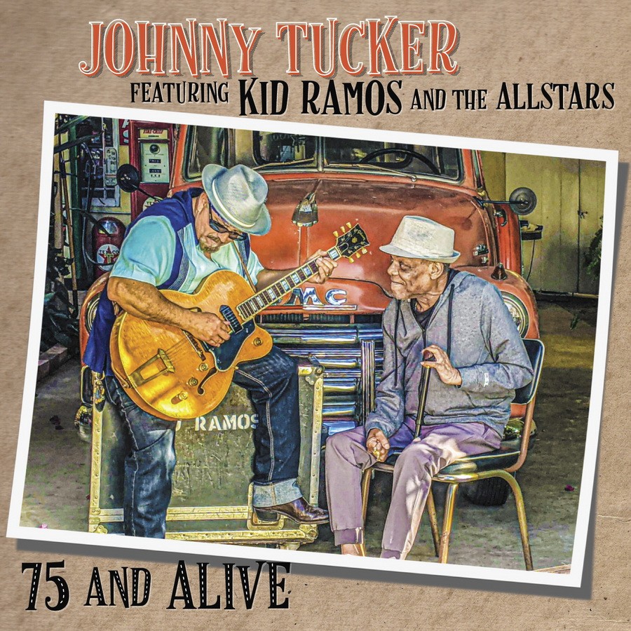 Johnny Tucker And The Allstars featuring Kid Ramos - Have A Good Time Tonight – Play Your Soul Johnny
