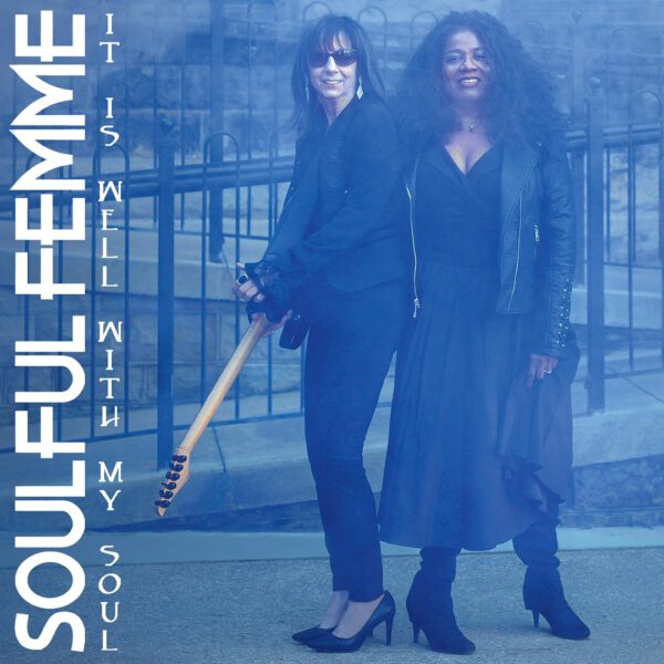 Soulful Femme - It Is Well With My Soul