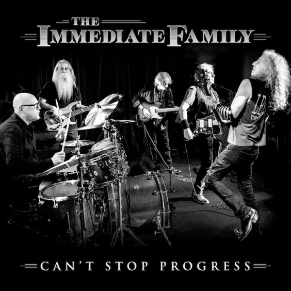 The Immediate Family - Can’t Stop Progress