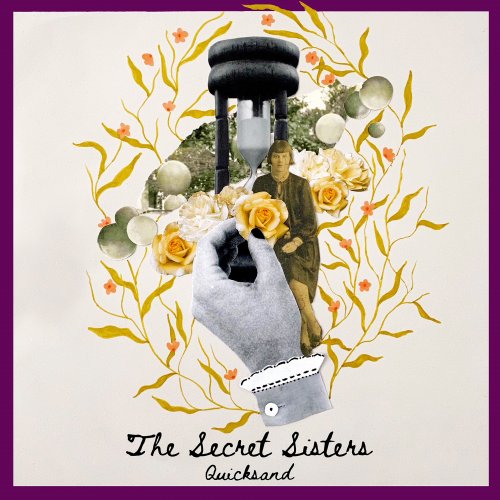 The Secret Sisters - Quicksand