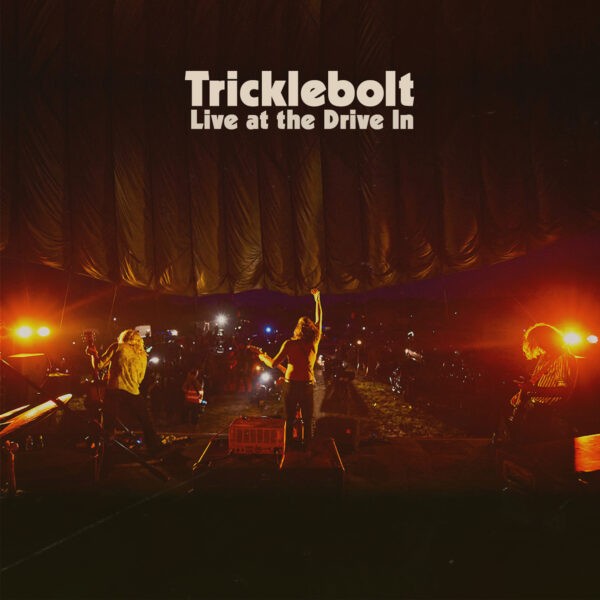Tricklebolt - Live At The Drive In