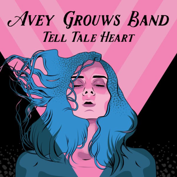 Avey Grouws Band - Tell Tale Heart