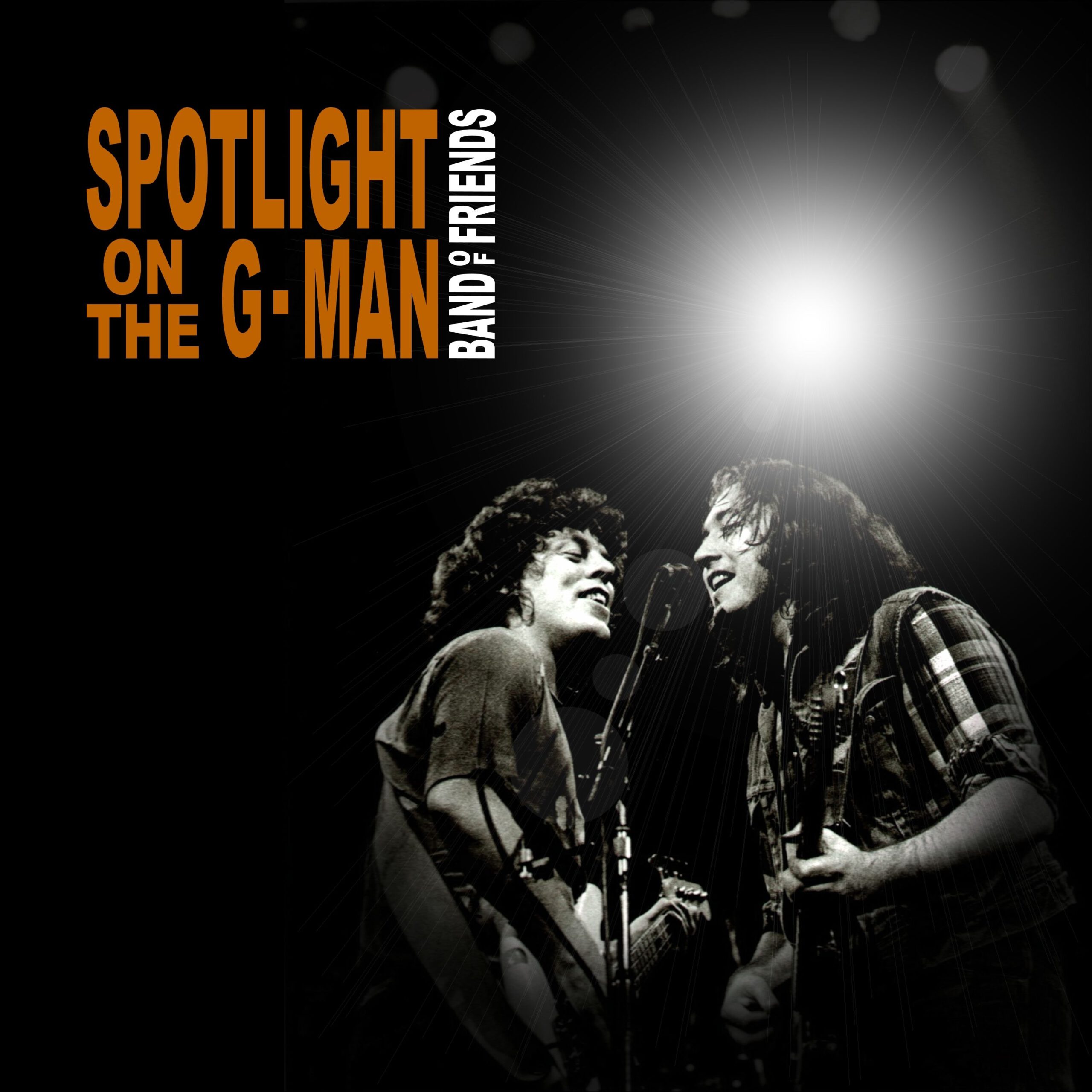 Band Of Friends - Spotlight On The G Man