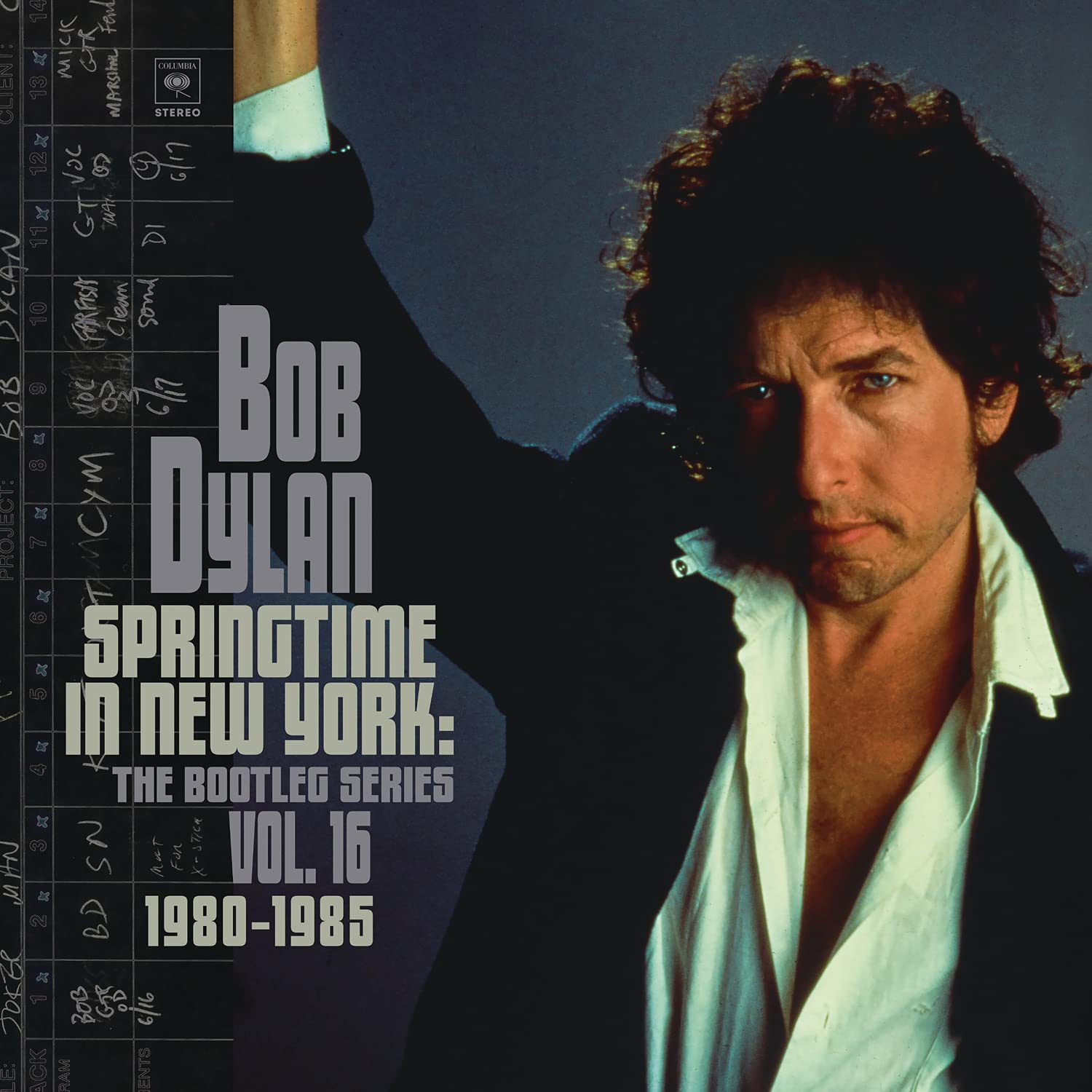 Bob Dylan – Springtime in New York The Bootlegseries Vol.16 1980-1985