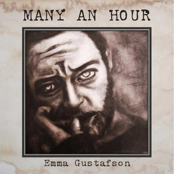 Emma Gustafson - Many An Hour