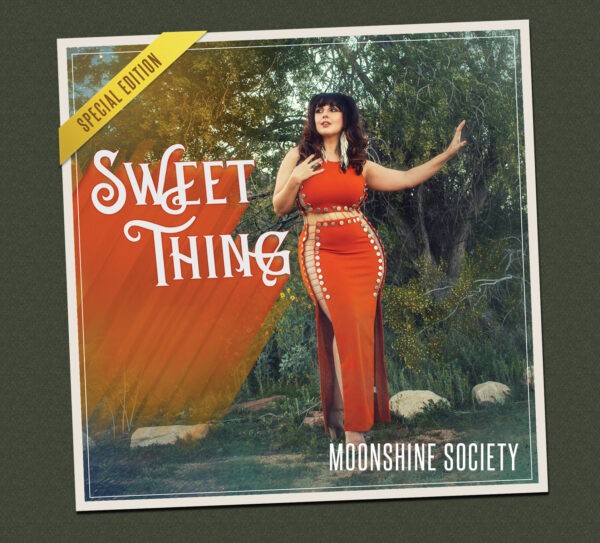 Moonshine Society - Sweet Thing (Special Edition 2021)