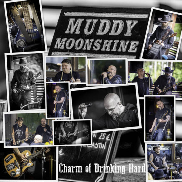 Muddy Moonshine - Charm Of Drinking Hard