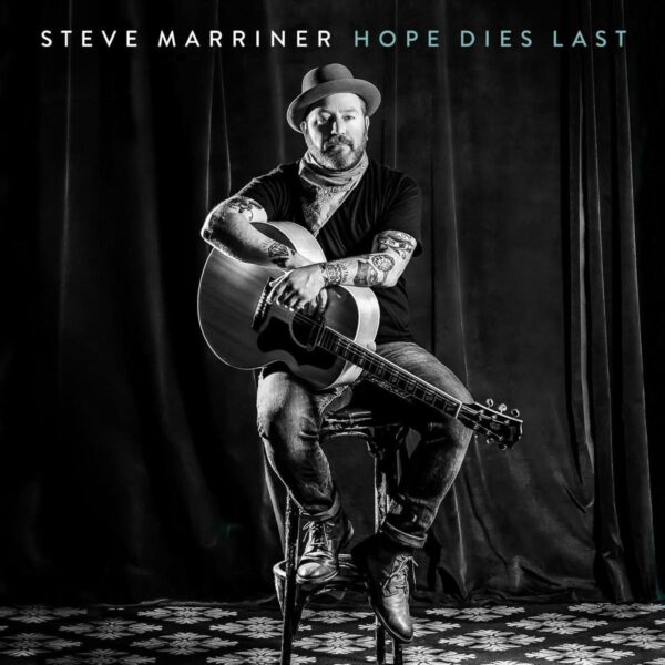 Steve Marriner - Hope Dies Last