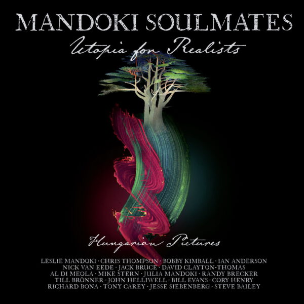 Mandoki Soulmates - Utopia For Realists Hungarian Pictures