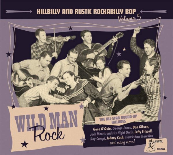 Various Artists - Hillbilly And Rustic Rockabilly Bop – Wild Man Rock