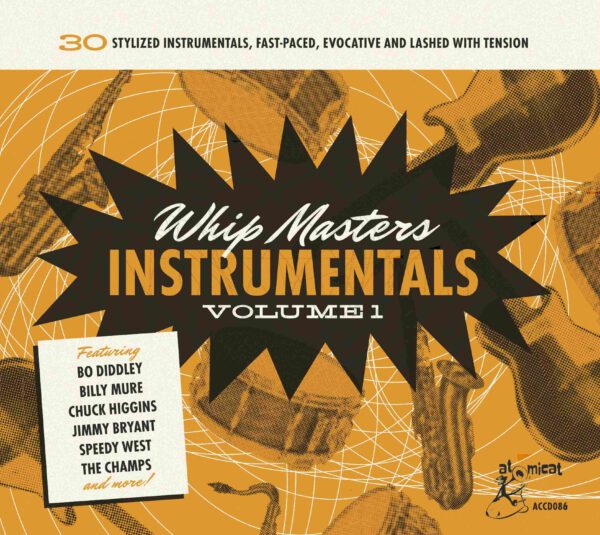 Various Artists - Whip Masters Instrumentals Volume 1 (30 Stylized Instrumentals, Fast-Paced, Evocative And Lashed With Tension)