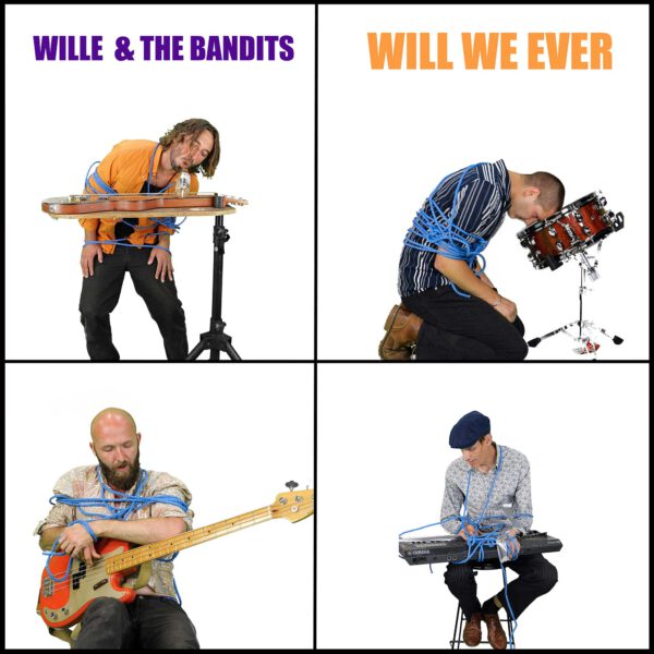 Wille & The Bandits_Will We Evere_single artwork_4