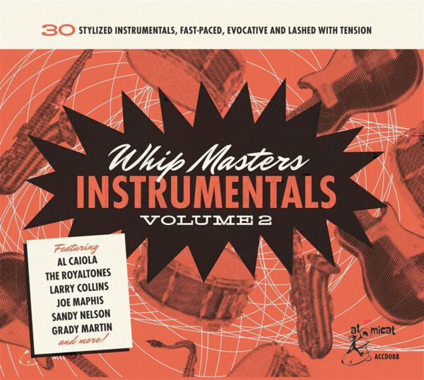 Various Artists - Whip Masters Instrumental Volume 2 (30 Stylized Instrumentals, Fast-Paced, Evocative And Lashed With tension)