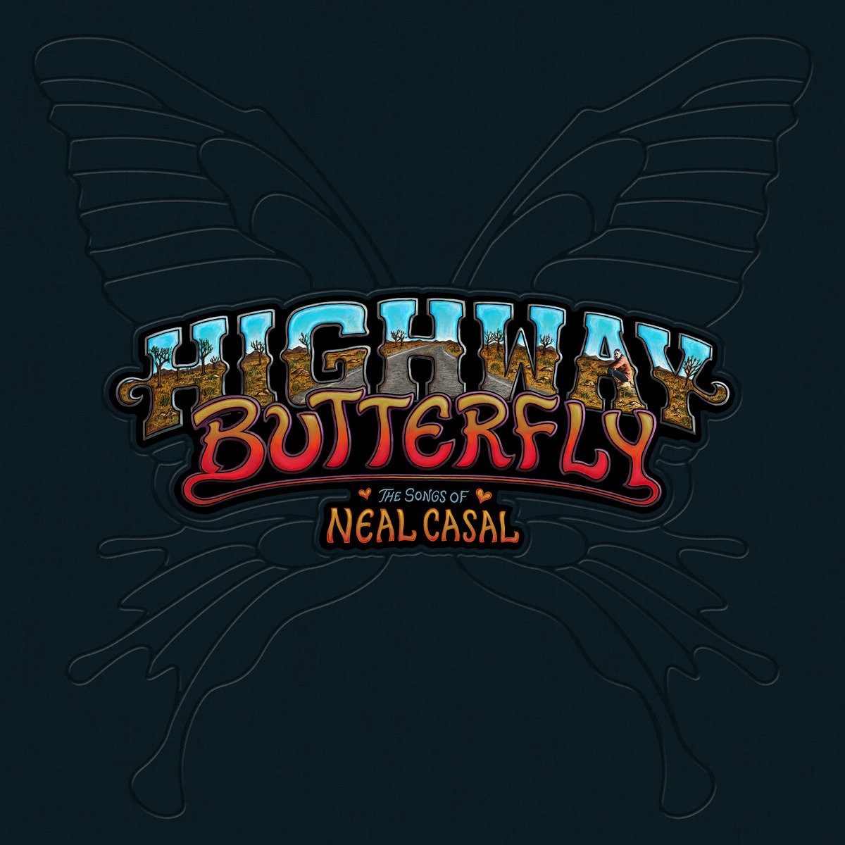 Various Artists – Highway Butterfly – The Songs Of Neal Casal