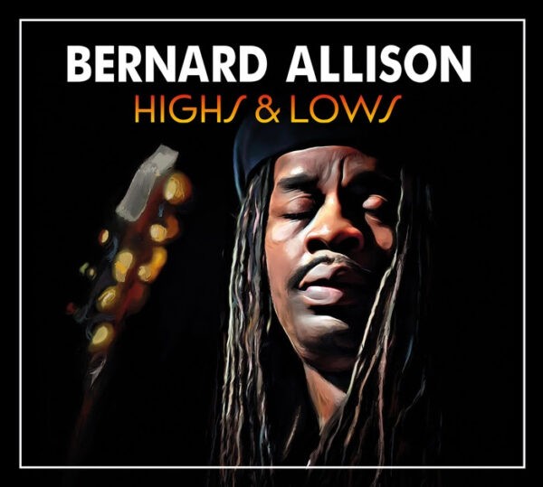ernard Allison - Highs & Lows