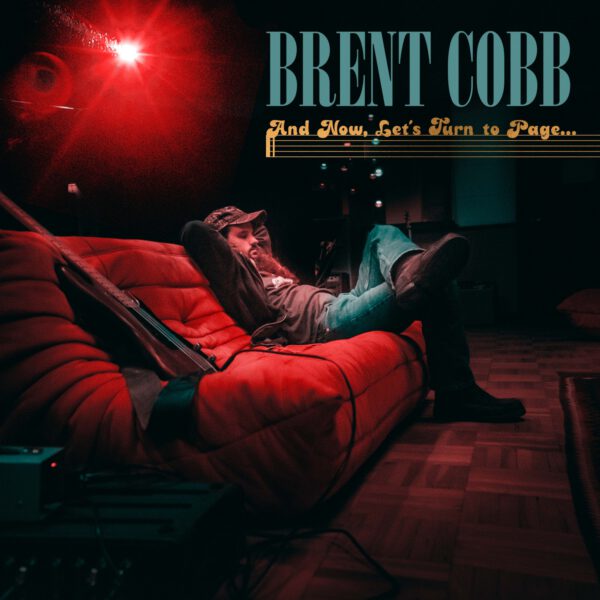 Brent Cobb - And Now Let s Turn To Page...