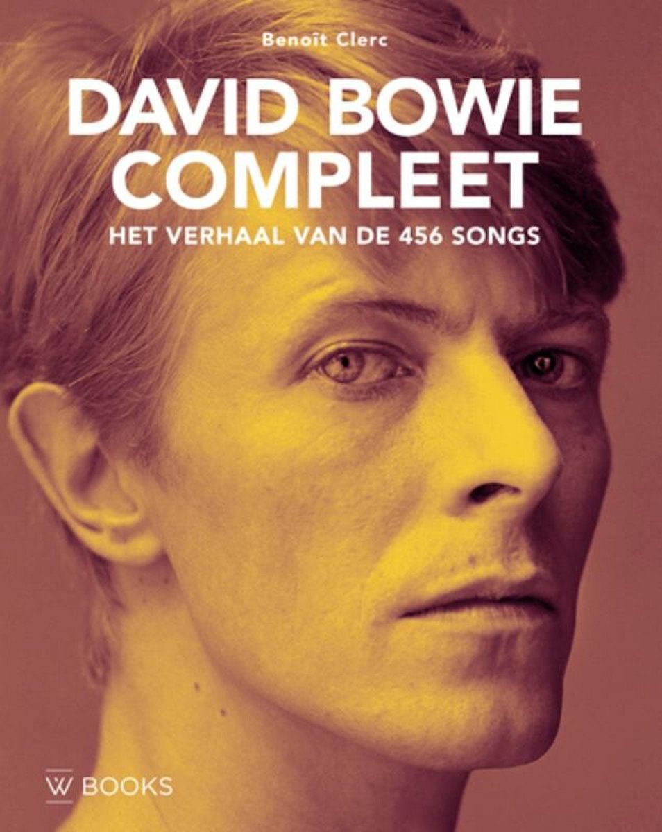 David Bowie Compleet - Benoit Clerc