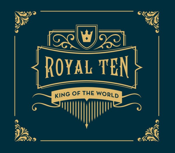 King Of The World - Royal Ten
