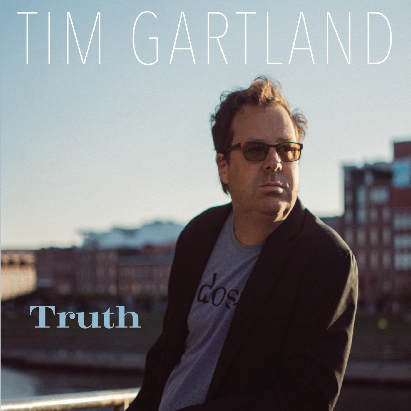 Tim Gartland - Truth