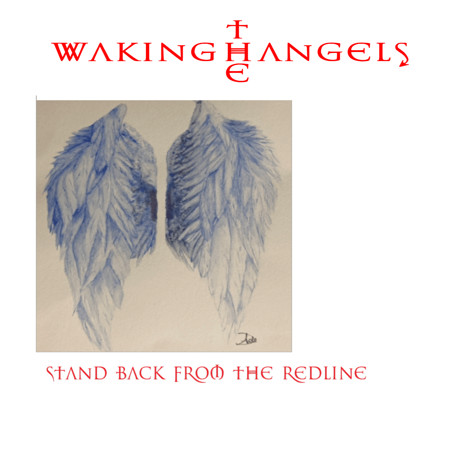 Waking The Angels - Stand Back From The Redline
