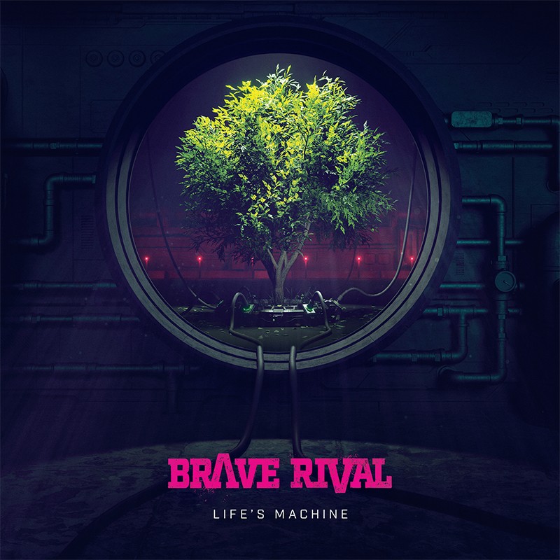 Brave Rival - Life's Machine