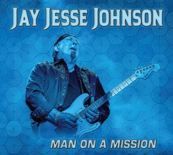 Jay Jesse Johnson - Man On A Mission