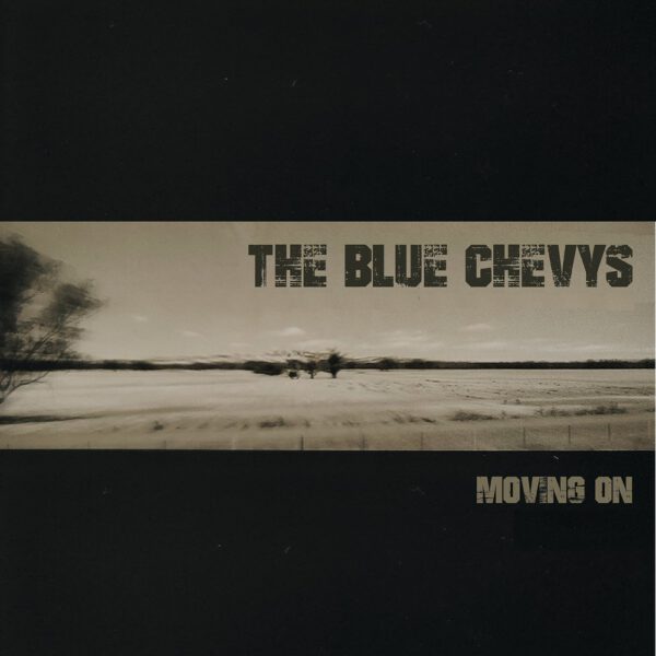 The Blue Chevys - Moving On