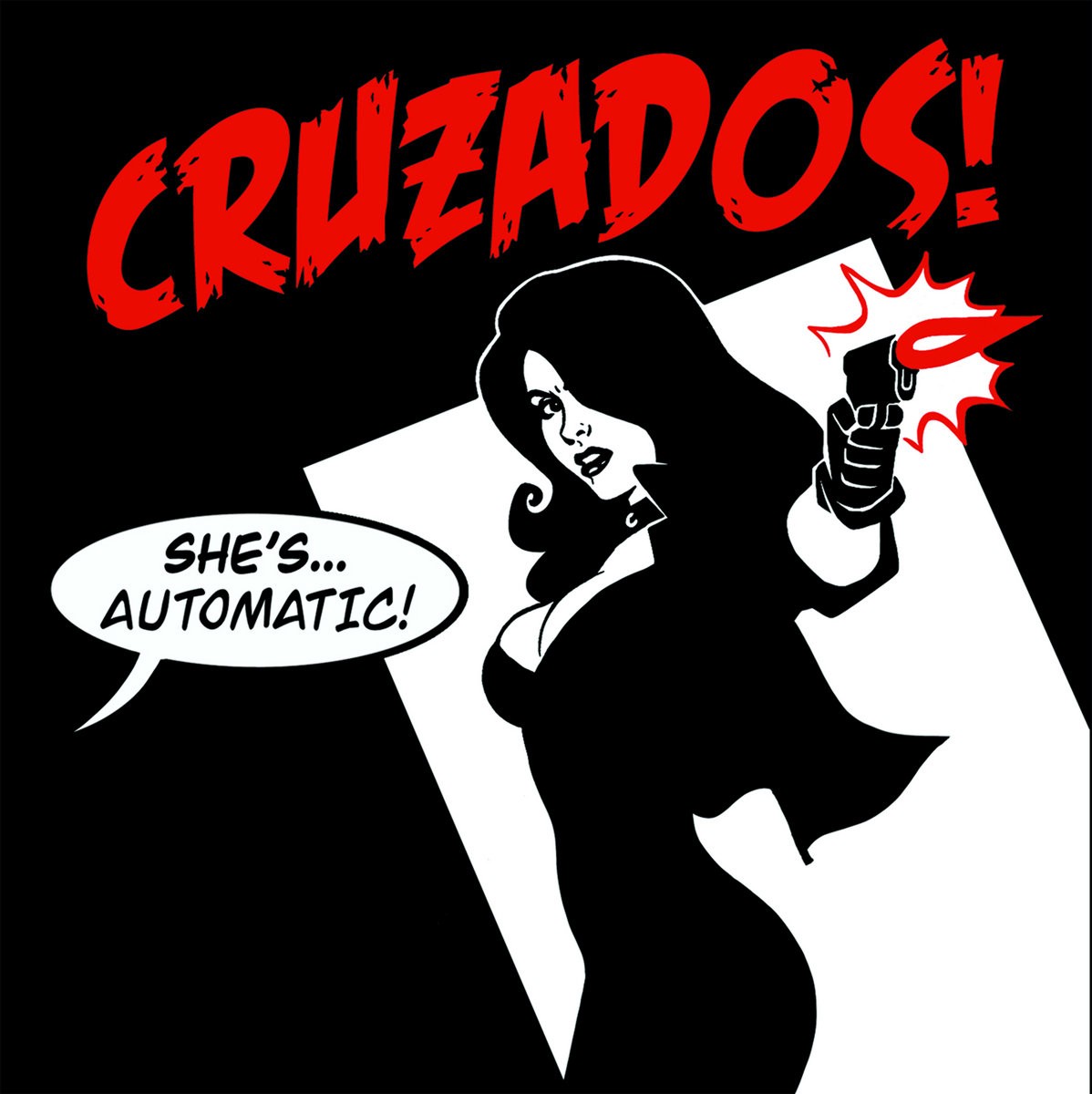 The Cruzados - She’s...Automatic!