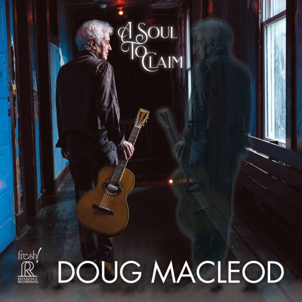 Doug Macleod - A Soul To Claim